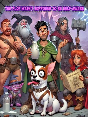 cover image of The Plot Wasn't Supposed to Be Self-Aware
